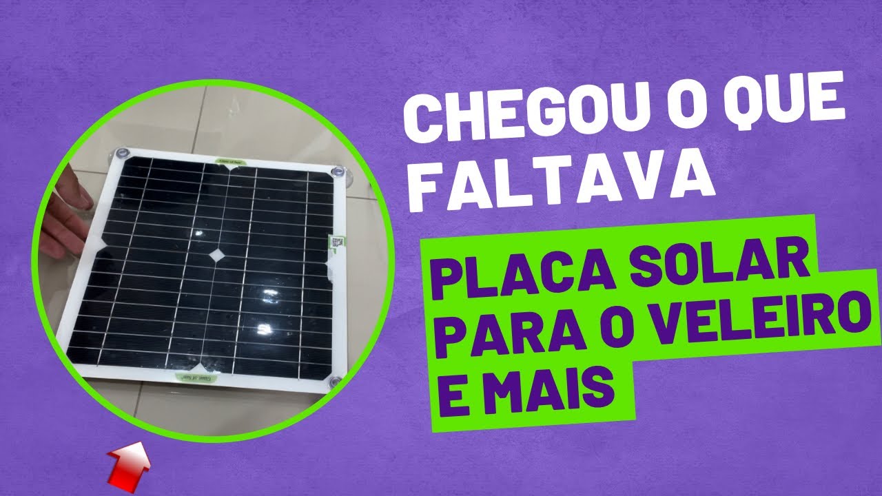 Tudo o que preciso para o veleiro, chegou | Será que funciona placa solar para veleiro? #5