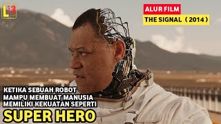 KETIKA MANUSIA DI JADIKAN ROBOT OLEH ALIEN ▶️ Alur Cerita Film THE SIGNAL ( 2014 )