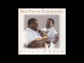 Pena Branca & Xavantinho - Poeira (1999) 🎶