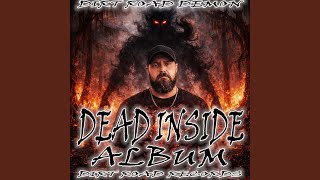 DEAD INSIDE - DIRT ROAD DEMON