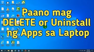Paano mag DELETE/Uninstall ng Apps sa Laptop Windows 10 | Computer Tutorial screenshot 5