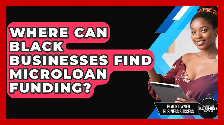 Where Can Black Businesses Find Microloan Funding? - Black Owned Business Success