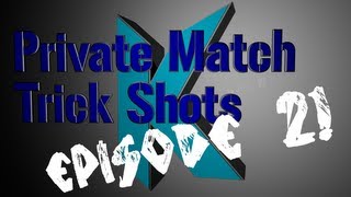 Private Match Trick Shots Episode 2!