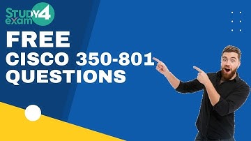 Cisco 350 801 Practice Test - Prepare the Exam with the Best Self Assessment Tool
