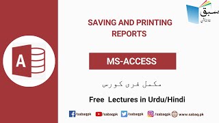 Saving andPrinting Reports, Computer Science Lecture | Sabaq.pk