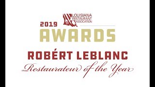 Robert LeBlanc - 2019 LRA Restaurateur of the Year