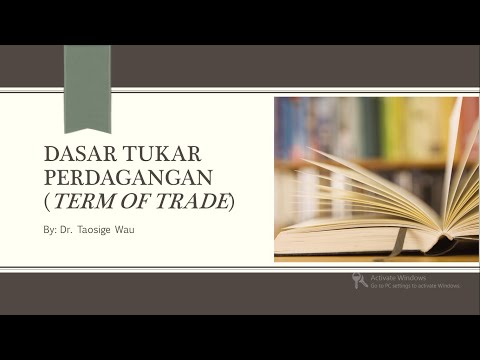 Video: Apa yang dimaksud dengan term of trade dalam ilmu ekonomi?