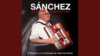 Video thumbnail of "Sánchez y Su Charanga Real - Y Yo Que Te Deseo a Morir"