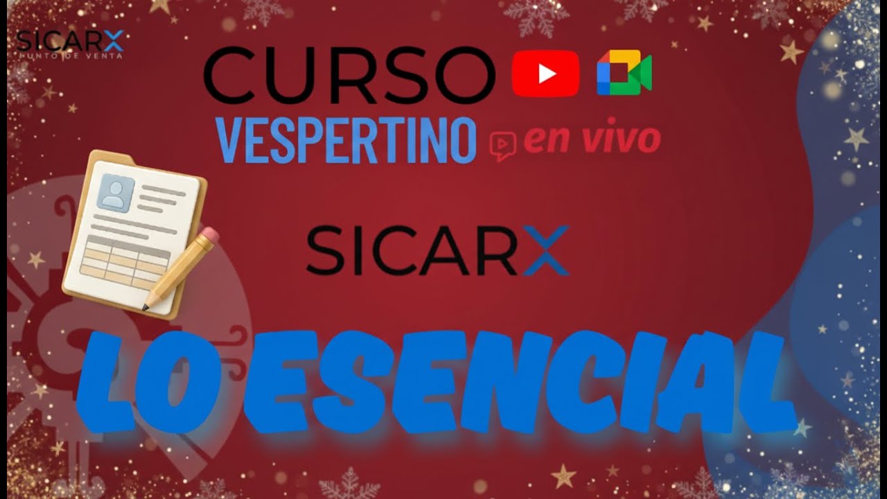 CURSO EN VIVO VESPERTINO DE SICAR X LO ESENCIAL 17/12/2025