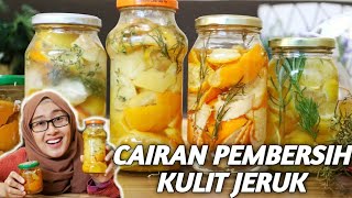 HOW TO MAKE CITRUS VINEGAR CLEANER | CAIRAN PEMBERSIH DARI KULIT JERUK AMAN DAN RAMAH LINGKUNGAN