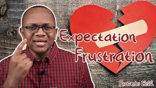 Expectation Frustration - Rev. Damon Thornhill