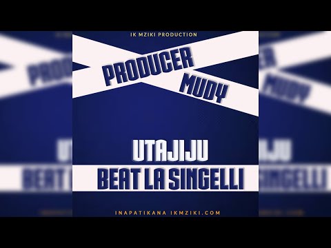Producer Mudy Utajiju Beat La Singeli IKMZIKI COM
