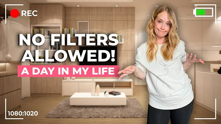 No Filters Allowed - A Day In My Life | Unfiltered