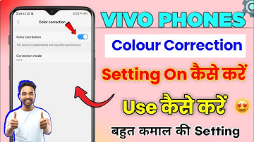 Vivo Mobile Me Color Correction On/Use Kaise Kare | How To Use Color Correction | Vivo Y91i