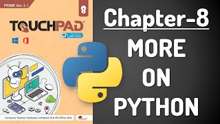 TOUCHPAD | PRIME Ver2.1 | Class8 | Chapter8 | More on Python | #debs coding hub