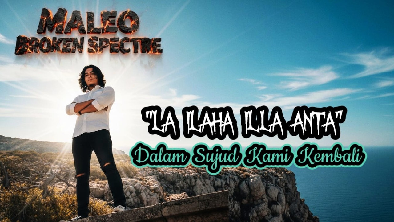 La Ilaha Illa Anta – Dalam Sujud Kami Kembali | Lagu Islami 2026