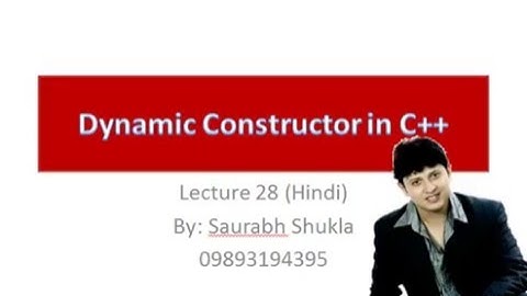 Lecture 28 Dynamic Constructor in C++ Hindi