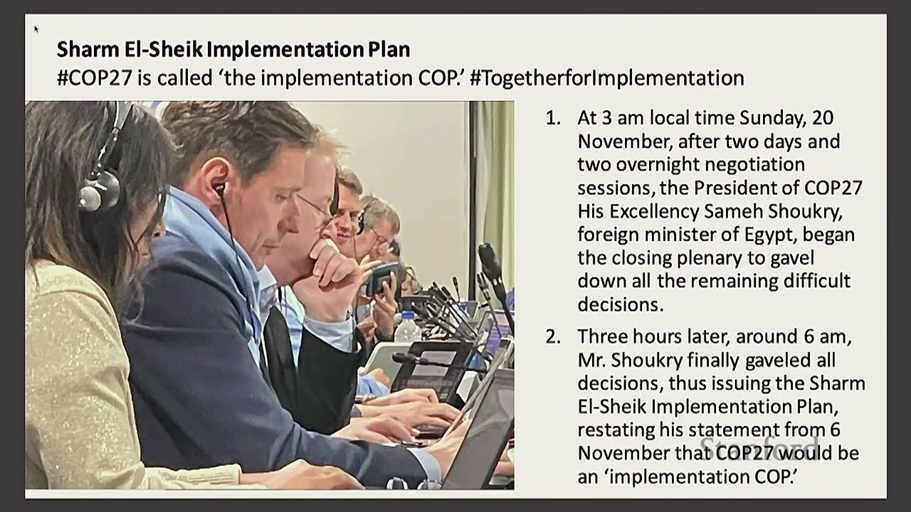 COP27 Summary and the History of United Nations Negotiations | Lee | Stanford Energy Seminar