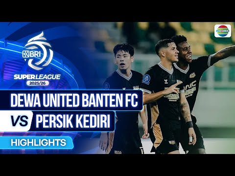 4ddig x giritoto - Dewa United Banten FC VS PERSIK Kediri - Highlights | BRI Super League 2025/26