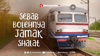 Sebab Bolehnya Jamak Shalat - Rumaysho TV