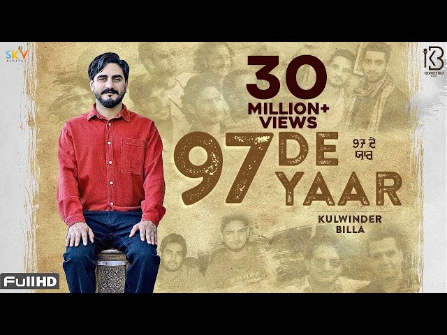 97 De Yaar (OFFICIAL VIDEO) | Kulwinder Billa | The Boss | Latest Punjabi songs 2020 class=