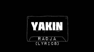Radja - YAKIN | (Lyrics)