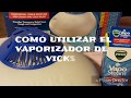 Como utilizar Vaporizador de Vicks / VICKS VAPORIZER