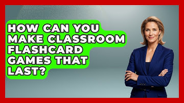 How Can You Make Classroom Flashcard Games That Last? | Your Crafty Classroom News