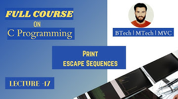Escape Sequences In C | Newline In C | Lecture 17