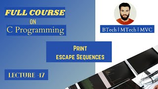 Escape Sequences In C | Newline In C | Lecture 17