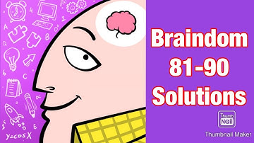 Braindom : Levels 81 82 83 84 85 86 87 88 89 90 Walkthrough (Tricky Brain Puzzles)