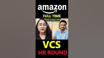 Amazon VCS interview HR round questions