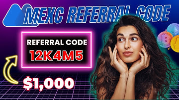 MEXC Referral Code 2025 How To Use "12K4M5" For Maximum Benefits | Crypto Kickstart