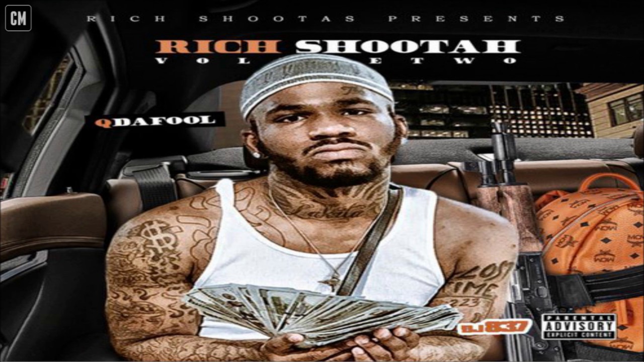 Q Da Fool - Rich Shootah 2 [FULL MIXTAPE + DOWNLOAD LINK] [2017]
