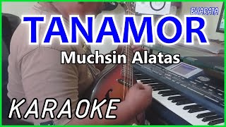 TANAMOR Muchsin Alatas KARAOKE DANGDUT Cover Pa800