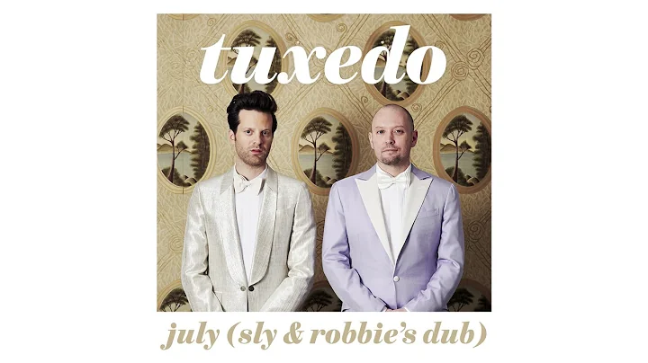 Tuxedo - July (Sly & Robbie's Dub)