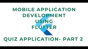 Flutter - Quiz App, Part - 2