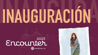 Bienvenida Inaugural | Youthfest Encounter Magdala 2023