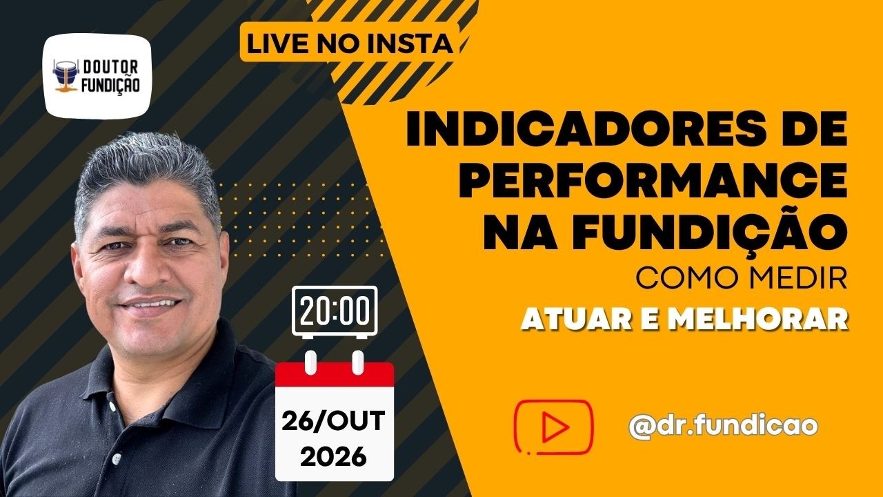INDICADORES DE PERFORMANCE NA FUNDIÇÃO: Como medir, atuar e melhorar | LIVE | Doutor Fundição
