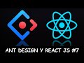 Ant Design #7 || Message (Mensaje) || React JS y Ant Design