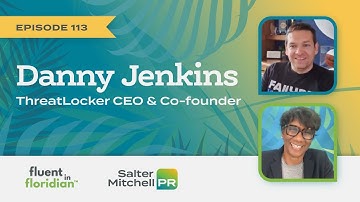 FIF Podcast - Ep. 113 ThreatLocker CEO & Co-founder Danny Jenkins