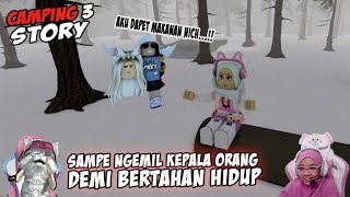 CERITA KITA CAMPING DI HUTAN- CAMPING 3  ROBLOX STORY INDONESIA