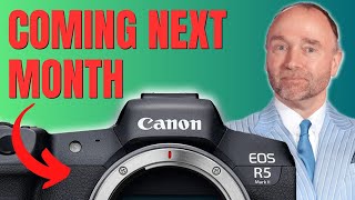 COMING NEXT MONTH: Canon R5 II / EOS R1 & and a lens !