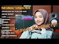 Playlist MANGAN RA NJALUK KOWE VIRAL TIKTOK!!! FULL ALBUM TERBARU 2024