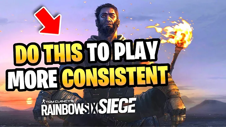 7 Reasons Why You AREN’T Consistent in Rainbow Six Siege