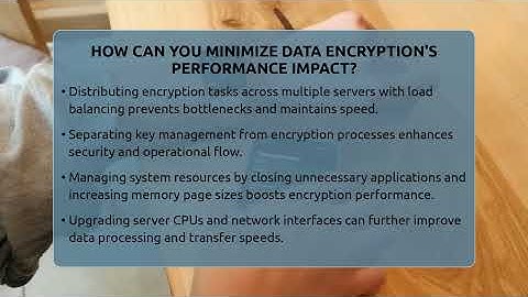 How Can You Minimize Data Encryption