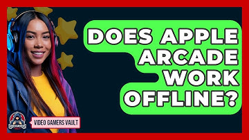 Does Apple Arcade Work Offline? - Video Gamers Vault