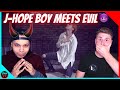 J HOPE BOY MEETS EVIL MV - REACTION 😈