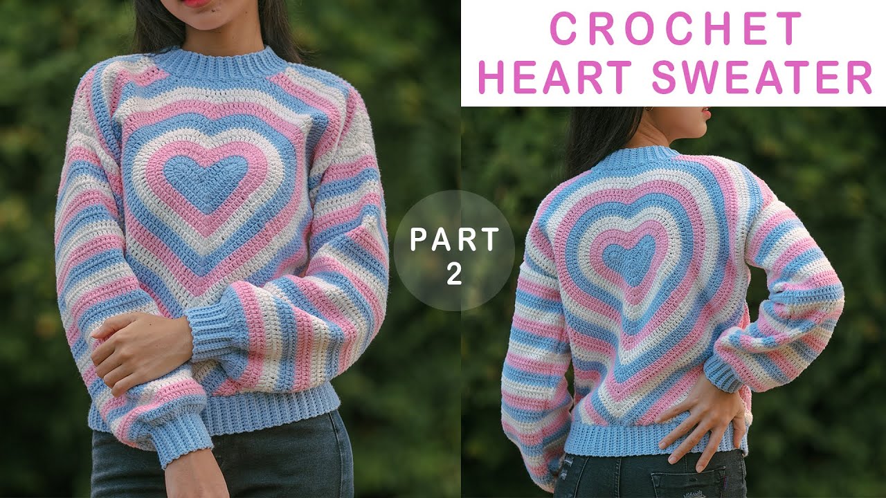 Crochet Heart Sweater Tutorial Part 2 (Inspired By Olivia_Made)