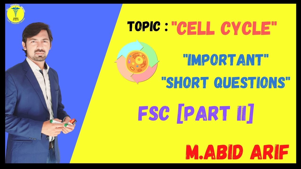 "CELL CYCLE" Important Short Question || Chapter # 21 || FSC [PART II]  || ALI Education Network